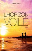 L'horizon voilé (eBook, PDF)