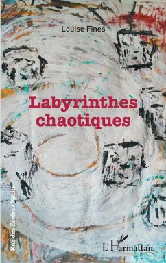 Labyrinthes chaotiques (eBook, PDF) - Fines