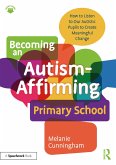 Becoming an Autism-Affirming Primary School (eBook, ePUB)