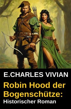 Cover Robin Hood der Bogenschütze: Historischer Roman (eBook, ePUB)