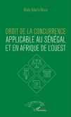 Droit de la concurrence applicable au Sénégal et en Afrique de l'ouest (eBook, PDF)