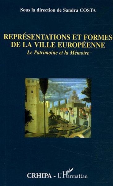 Représentations et formes de la ville européenne (eBook, ePUB) Représentations et formes de la ville européenne (eBook, ePUB)
