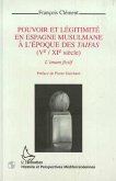 Pouvoir et légitimité en Espagne musulmane à l'époque des Taifas (Vè-XIè siècles) (eBook, PDF)