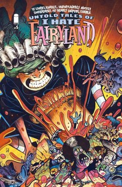 UNBELIEVABLE UNFORTUNATELY MOSTLY UNREADABLE AND NEARLY UNPUBLISHABLE UNTOLD TALES OF I HATE FAIRYLAND #5 (eBook, PDF) - Brown, Scott