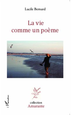 La vie comme un poème (eBook, PDF) - Bernard