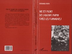 Vie et mort de Ludovic Papin chez les Canaques (eBook, PDF) - Papin