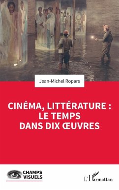 Cinéma, littérature : le temps dans dix oeuvres (eBook, ePUB) - Ropars