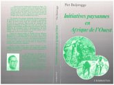 INITIATIVES PAYSANNES EN AFRIQUE DE L'OUEST (eBook, PDF) INITIATIVES PAYSANNES EN AFRIQUE DE L'OUEST (eBook, PDF)