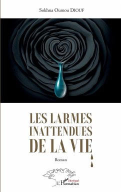 Les larmes inattendues de la vie (eBook, PDF) - Diouf