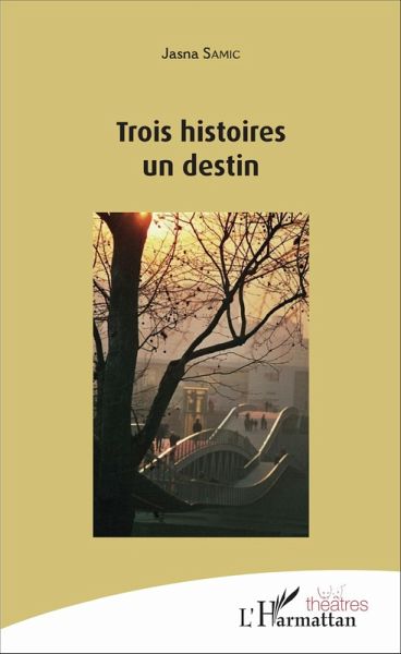 Trois histoires un destin (eBook, PDF)
