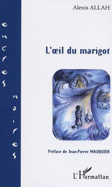 L'Oeil du marigot (eBook, ePUB) L'Oeil du marigot (eBook, ePUB)