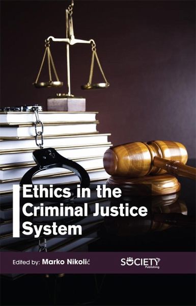 Ethics in the Criminal Justice System (eBook, PDF)