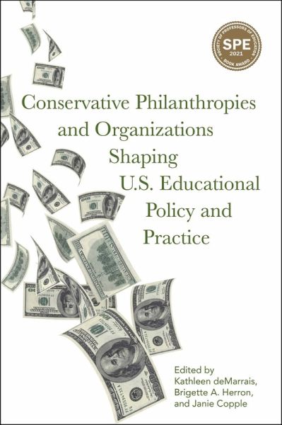 Conservative Philanthropies and Organizations Shaping U.S. Educational Policy and Practice (eBook, PDF)