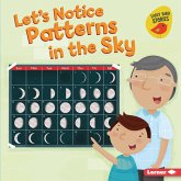 Let's Notice Patterns in the Sky (eBook, ePUB) Let's Notice Patterns in the Sky (eBook, ePUB)