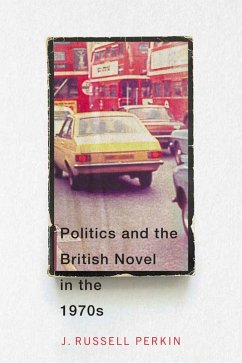 Cover Politics and the British Novel in the 1970s (eBook, ePUB)