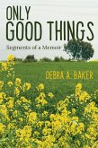 Only Good Things (eBook, ePUB) Only Good Things (eBook, ePUB)