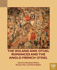 Roland and Otuel Romances and the Anglo-Norman Otinel (eBook, PDF)