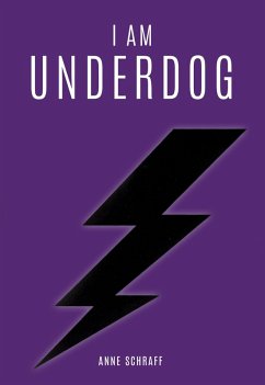 I Am Underdog (eBook, PDF) - Anne Schraff, Schraff