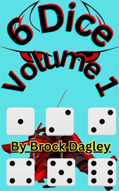 6 Dice (eBook, ePUB) - Dagley, Brock