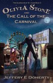 Olivia Stone and the Call of the Carnival (eBook, ePUB) Olivia Stone and the Call of the Carnival (eBook, ePUB)