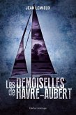 Les Demoiselles de Havre-Aubert (eBook, ePUB)