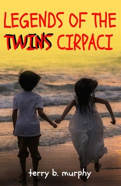 Legends of the Twins Cirpaci (eBook, ePUB) - Murphy, Terry B.