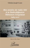 Mes années de radio télé à la Radiodiffusion Télévision Congolaise (eBook, PDF) Mes années de radio télé à la Radiodiffusion Télévision Congolaise (eBook, PDF)