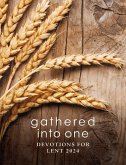 Gathered into One (eBook, ePUB) Gathered into One (eBook, ePUB)