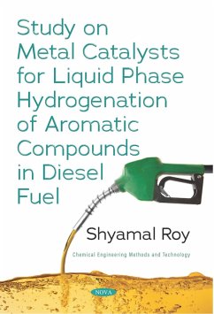 Study on Metal Catalysts for Liquid Phase Hydrogenation of Aromatic Compounds in Diesel Fuel (eBook, PDF)