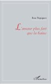 L'amour plus fort que la haine (eBook, PDF)