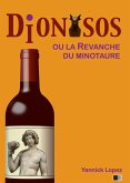 Dionysos ou la revanche du Minotaure (eBook, ePUB)