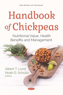 Handbook of Chickpeas: Nutritional Value, Health Benefits and Management (eBook, PDF) Handbook of Chickpeas: Nutritional Value, Health Benefits and Management (eBook, PDF)