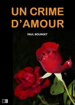 Un Crime d'Amour (eBook, ePUB) - Bourget, Paul