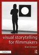 Visual Storytelling for Filmmakers... - Bild 1