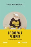 Ce corps à pleurer (eBook, ePUB) Ce corps à pleurer (eBook, ePUB)