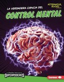 La verdadera ciencia del control mental (The Real Science of Mind Control) (eBook, ePUB)