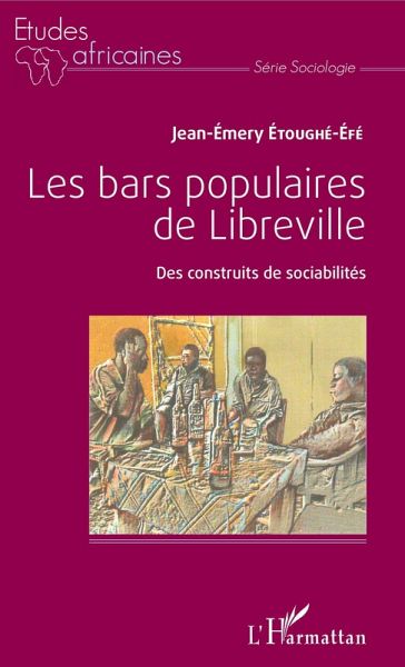Les bars populaires de Libreville (eBook, PDF)
