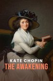 Awakening (Kate Chopin Classics) (eBook, ePUB)