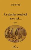 Ce dernier vendredi avec toi... (eBook, PDF)