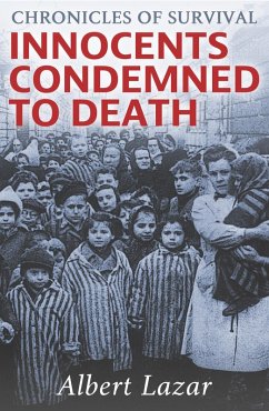 Innocents Condemned to Death (eBook, ePUB) - Lazar, Albert