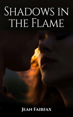 Shadows in the Flame (eBook, ePUB) - Fairfax, Jean