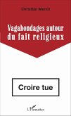 Vagabondages autour du fait religieux (eBook, PDF)