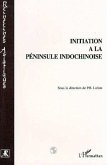 Initiation à la péninsule Indochinoise (eBook, PDF)