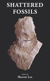 Shattered Fossils (eBook, ePUB) Shattered Fossils (eBook, ePUB)
