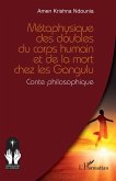 Métaphysique des doubles du corps humain et de la mort chez les Gangulu (eBook, PDF)