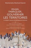Penser, fabriquer, gouverner les territoires (eBook, PDF)