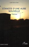 Stances d'une aube nouvelle (eBook, PDF)