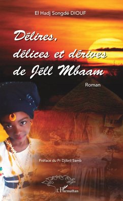 Cover Délires, délices et dérives de Jéll Mbaam (eBook, PDF)