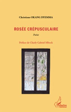 Rosée crépusculaire (eBook, ePUB) - Okang Dyemma