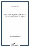 Esclavage, diaspora africaine et communauté noires du Maroc (eBook, ePUB)